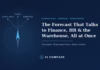 The Forecast That Talks to Finance, HR, and the Warehouse — All at Once.