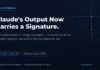 Your AI Output Now Carries a Signature.